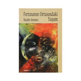 FIRTINANIN ORTASINDAKİ YAŞAM - HASIBE SÖNMEZ