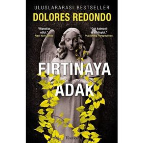 Fırtınaya Adak – 3. Kitap - Dolores Redondo