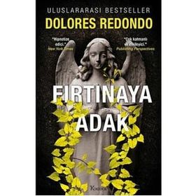 Fırtınaya Adak – 3. Kitap - Dolores Redondo