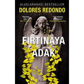 Fırtınaya Adak – 3. Kitap - Dolores Redondo