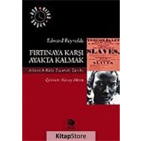 Fırtınaya Karşı Ayakta Kalmak - Edward Reynolds