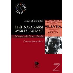 Fırtınaya Karşı Ayakta Kalmak - Edward Reynolds