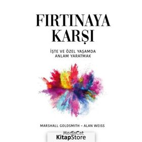 Fırtınaya Karşı - Marshall Goldsmith