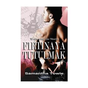 Fırtınaya Tutulmak - Samantha Towle