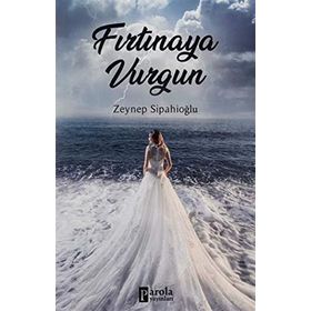 Fırtınaya Vurgun - Zeynep Sipahioğlu