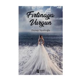 Fırtınaya Vurgun - Zeynep Sipahioğlu