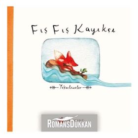 Fış Fış Kayıkçı / Kumdan Kale Yayınları