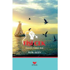 Fişi Çek - Hayat Farklı Bak - Refik Akten
