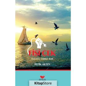 Fişi Çek - Hayat Farklı Bak - Refik Akten
