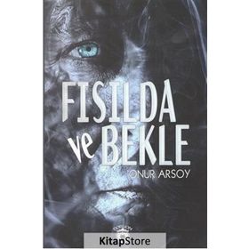 Fısılda ve Bekle - Onur Arsoy