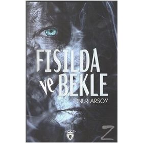 Fısılda ve Bekle - Onur Arsoy