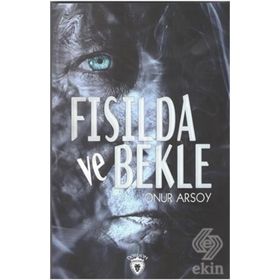 Fısılda ve Bekle - Onur Arsoy