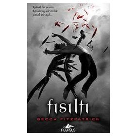 Fısıltı - Hush Hush Serisi 1. Kitap - Becca Fitzpatrick
