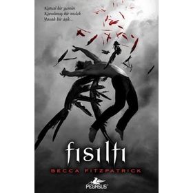 Fısıltı - Hush Hush Serisi 1. Kitap - Becca Fitzpatrick