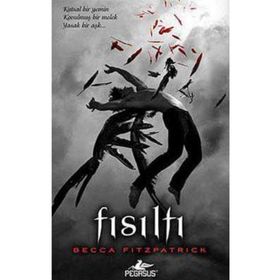 Fısıltı - Hush Hush Serisi 1. Kitap - Becca Fitzpatrick