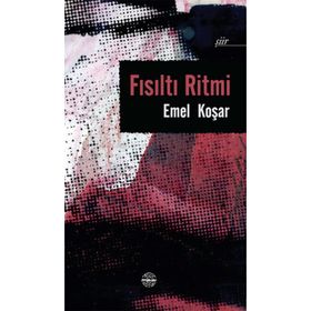 Fısıltı Ritmi - Emel Koşar