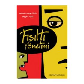 FISILTI YÖNETİMİ - YASEMIN KOÇAK TEZEL;SAYGIN TEZEL