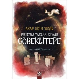 Fısıltılı Taşlar Diyarı Göbeklitepe Altın Kitaplar
