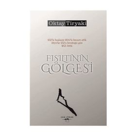 Fısıltının Gölgesi - Oktay Tiryaki
