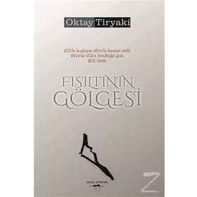 Fısıltının Gölgesi - Oktay Tiryaki