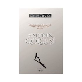 Fısıltının Gölgesi - Oktay Tiryaki
