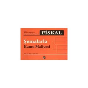 Fiskal - Şemalarla Kamu Maliyesi - Eren Çaşkurlu