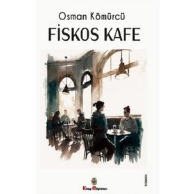 Fiskos Kafe - Osman Kömürcü