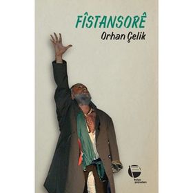 Fistansore - Orhan Çelik