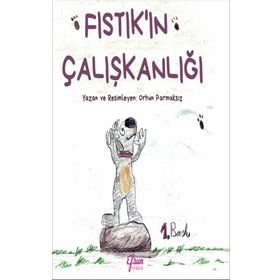 Fıstık’ın Çalışkanlığı - Efsun Yayıncılık