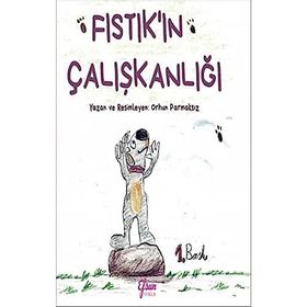 Fıstık’ın Çalışkanlığı - Efsun Yayıncılık