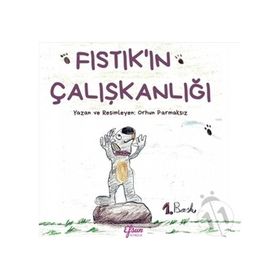 Fıstık’ın Çalışkanlığı - Efsun Yayıncılık