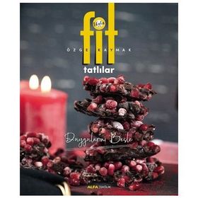 Fit Tatlılar: Duygularını Besle - Özge Kaymak