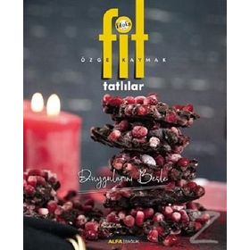 Fit Tatlılar: Duygularını Besle - Özge Kaymak