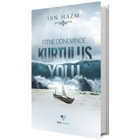 Fitne Döneminde Kurtuluş Yolu - İbn Hazm