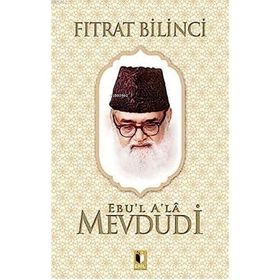 Fıtrat Bilinci - Ebu'l A'la Mevdudi