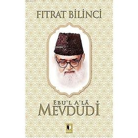 Fıtrat Bilinci - Ebu'l A'la Mevdudi