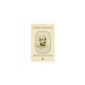 Fıtrat Bilinci - Seyyid Kutup