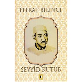 Fıtrat Bilinci - Seyyid Kutup