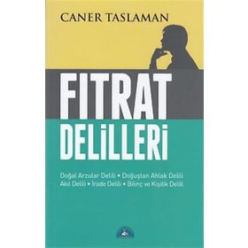 Fıtrat Delilleri - Caner Taslaman