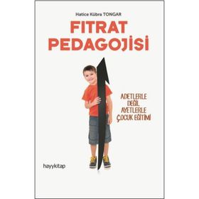Fıtrat Pedagojisi - Hatice Kübra Tongar