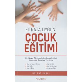 Fıtrata Uygun Çocuk Eğitimi - Bülent Karcı