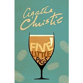 Five Little Pigs - Agatha Christie