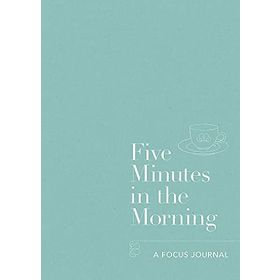 Five Minutes in the Morning: A Focus Journal