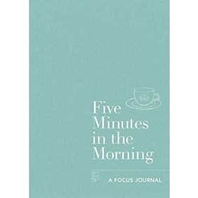 Five Minutes in the Morning: A Focus Journal