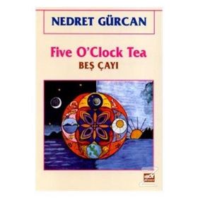 Five O’Clock Tea Beş Çayı - Nedret Gürcan