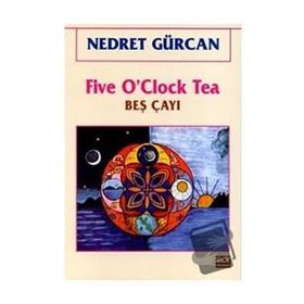 Five O’Clock Tea Beş Çayı - Nedret Gürcan