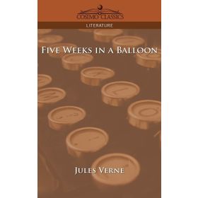 Five Weeks In A Balloon - Jules Verne