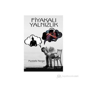 Fiyakalı Yalnızlık - Mustafa Nergiz