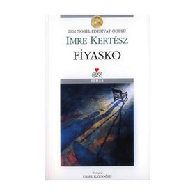 FIYASKO - IMRE KERTESZ