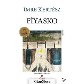 FIYASKO - IMRE KERTESZ